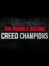 Фото Big Rumble Boxing Creed Champions