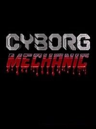 скрин Cyborg Mechanic