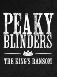 Фото Peaky Blinders The King's Ransom